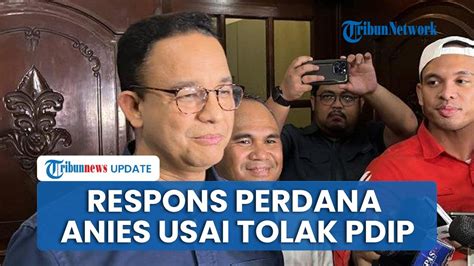 Pesan Singkat Anies Seusai Tolak Tawaran Pdip Maju Di Pilkada Jabar