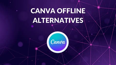 Canva Offline Alternatives Canva Templates