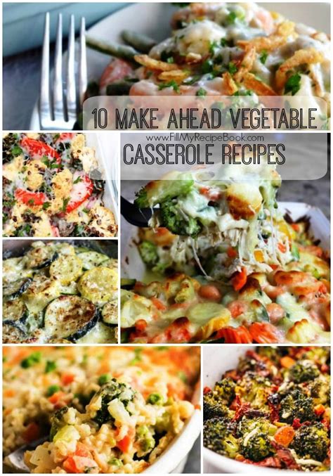 10 Make Ahead Vegetable Casserole Recipes Vegetable Casserole Recipes Vegetable Casserole