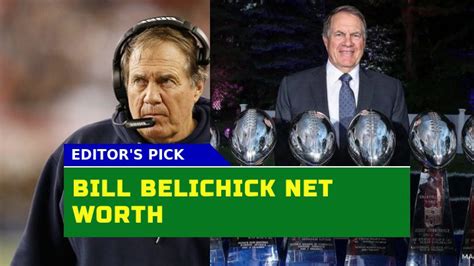 Is Bill Belichick Net Worth the Pinnacle of NFL Coaching Success?