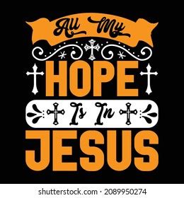 All My Hope Jesus Christian Jesus Stock Vector (Royalty Free ...