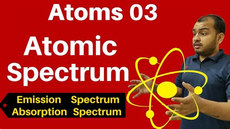 Atoms 03 Atomic Spectrum Ii Emission Absorption Spectra Ii Lyman Balmer Series Jeeneet