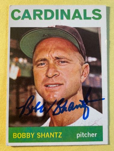 SIGNED BOBBY SHANTZ 1964 TOPPS CARD AUTOGRAPHED CARDINALS EBay