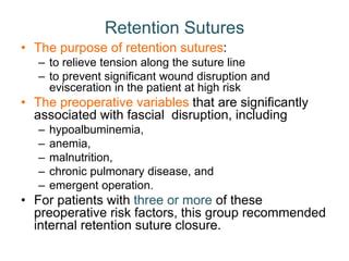 Abdominal wall: incisions and closures | PPT