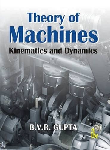 Buy THEORY OF MACHINES KINEMATICS AND DYNAMICS Book Online At Low