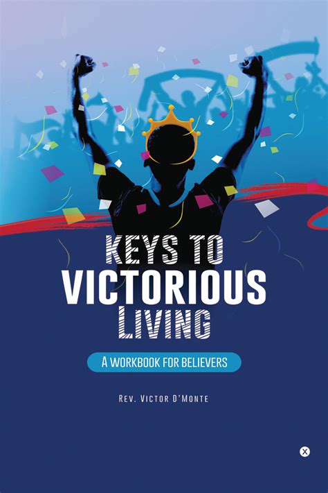 Keys To Victorious Living