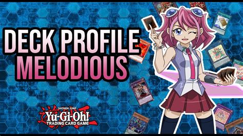 Yu Gi Oh Deck Profile Melodious Youtube