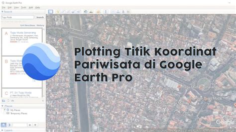 Part Plotting Koordinat Point Menggunakan Google Earth Pro Youtube