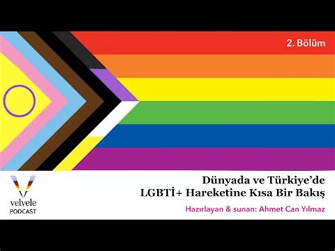 Dünyada ve Türkiyede LGBTİ Hareketine Kısa Bir Bakış 2 Bölüm YouTube