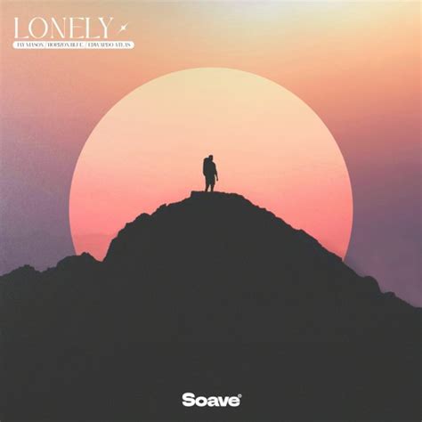 Stream Jay Mason Horizon Blue And Edwardo Atlas Lonely By Soave