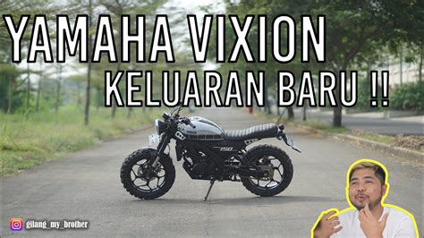 Yamaha Vixion Custom Scrambler Edisi Motor Jualan Gw Youtube