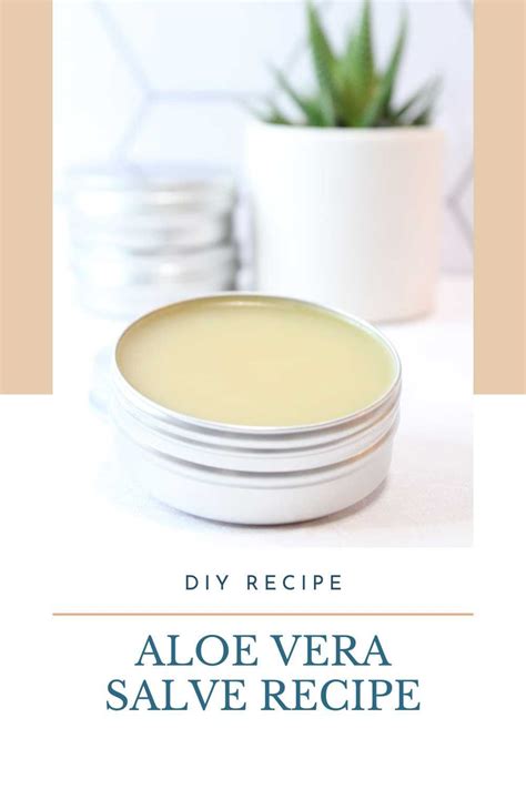 Aloe Vera Salve Recipe In 2024 Salve Recipes Diy Skin Care Recipes