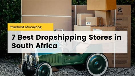 7 Best Dropshipping Stores In South Africa