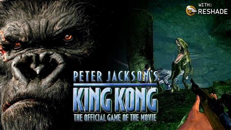 King Kong The Official Game Of The Movie Full Game With Reshade