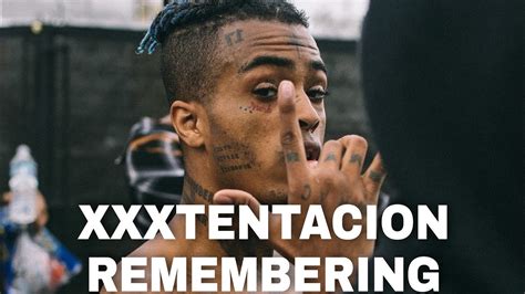 Xxxtentacion Remembering Youtube