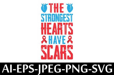 The STRONGEST HEARTS HAVE SCARS Graphic By Arman Creative Fabrica