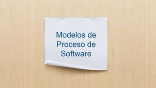 Modelos De Proceso De Software PPT