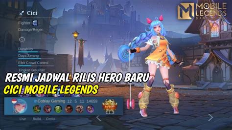 JADWAL RILIS HERO BARU CICI MOBILE LEGEND TANGGAL RILIS HERO BARU CICI