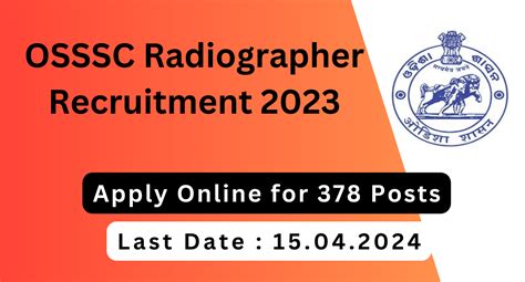 Osssc Radiographer Recruitment 2023 Apply Now 378 Posts