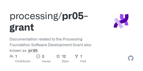 GitHub - processing/pr05-grant: Documentation related to the Processing ...