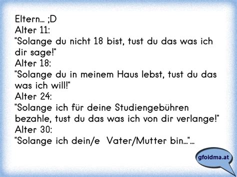 Eltern Dalter 11 Solange Du Nicht 18 Bist Tust Du Das Was Ich