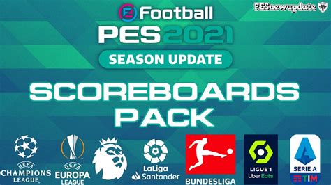 Pes 2021 Scoreboards Pack Aio Ucl Premier League Bundesliga Serie A