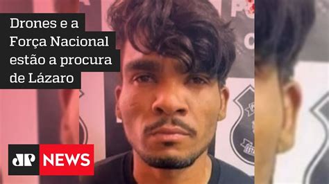 Força tarefa se mobiliza em busca por serial killer Lázaro Barbosa