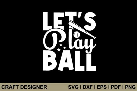 Lets Play Ball Svg Printable Cut File Graphic By Craft Designer · Creative Fabrica