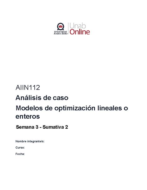 Aiin112 s3 entregable AIIN Análisis de caso Modelos de optimización