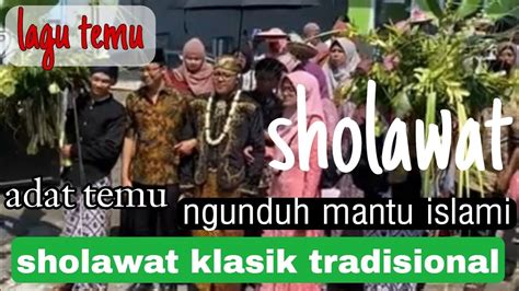 Lagu Panggih Pengantin Sholawat Klasik Tradisional Ngunduh Mantu