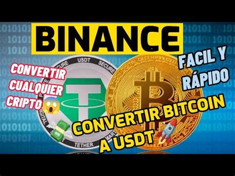 Como Convertir Bitcoin En Usdt En Binance Convertir Criptos A Usdt