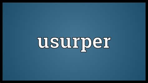 Usurper Meaning - YouTube