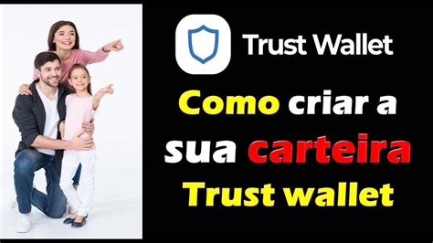 Trust Wallet Como Criar Uma Carteira Como Posso Comprar Moedas Usdt