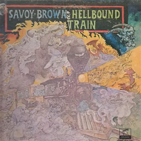 Hellbound Train Savoy Brown Vinyl Cd Recordsale