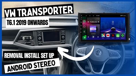 VW T6 1 Radio Removal Android Car Stereo Installation Set Up Volkswagen