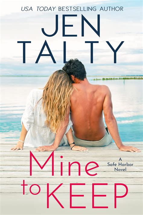 Mine to Keep (Safe Harbor #1) by Jen Talty | Goodreads