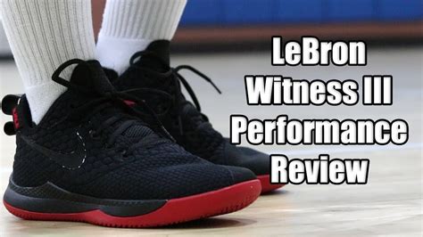 Nike LeBron Witness 3 Performance Review YouTube