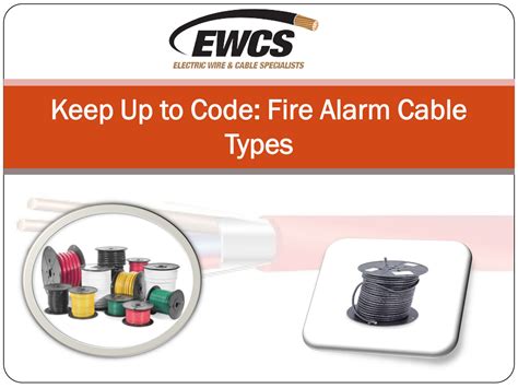 Ewcswire - Keep Up to Code Fire Alarm Cable Types - Page 1 - Created ...