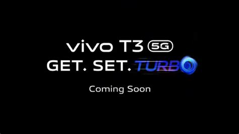 Vivo T3 5g India Launch Teased Price Expectations To Flipkart