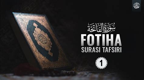 Fotiha Surasi Tafsiri Jalolayn Tafsiri Abdulhadiy Domla YouTube