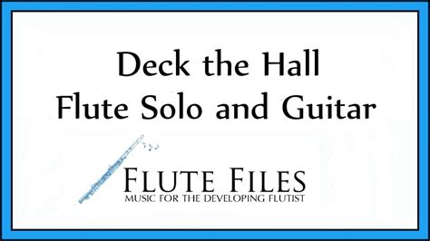 Deck The Hall Flute Solo And Guitar YouTube