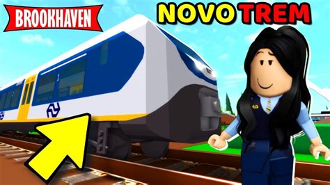 NOVO TREM CHEGANDO NA ATUALIZAÇÃO Do BROOKHAVEN YouTube