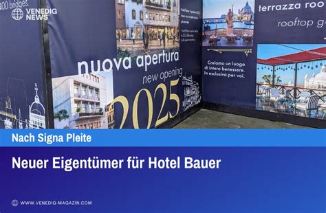 Neuer Eigentümer für Hotel Bauer jesolo magazin