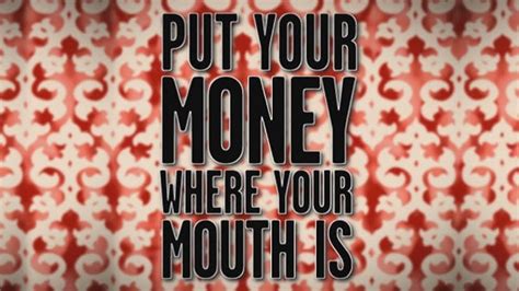 Put Your Money Where Your Mouth Is TV Series 2008 IMDb