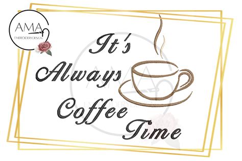 It S Always Coffee Time Mug Quote Creative Fabrica