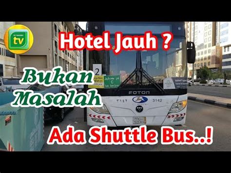 Shuttle Bus Dari Hotel Ke Masjidil Haram Part 1 Masjidilharam