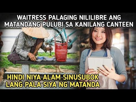 ARAW2 NILILIBRE NG WAITRESS NG PAGKAIN ANG MATANDANG PULUBI HINDI NIYA