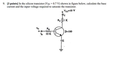 Solved In The Silicon Transistor Vbe 07 V Shown In The Figure Below Calculate The Base