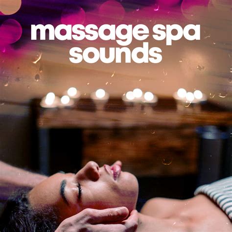 Massage Spa Sounds Album By Nature Sounds Relaxation Music