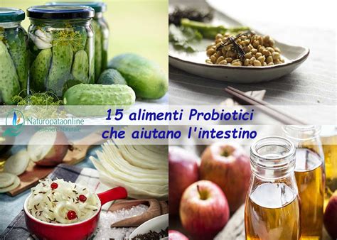 Alimenti Probiotici Che Aiutano L Intestino Naturopataonline